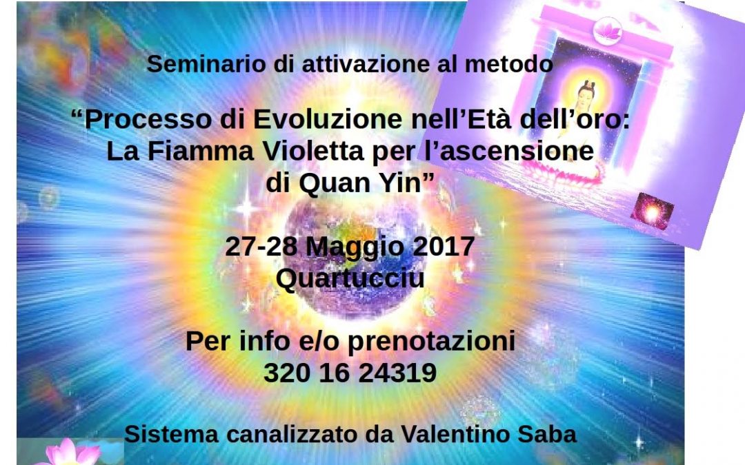 Processo di Evoluzione nell’Età dell’oro: La Fiamma Violetta per l’ascensione (Quan Yin)
