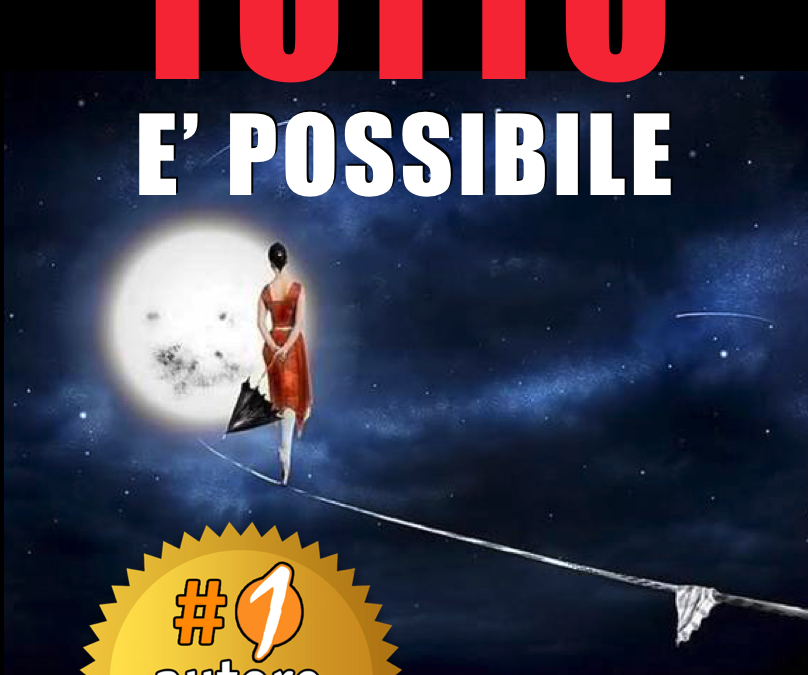 PRESENTAZIONE DEL LIBRO “TUTTO È POSSIBILE”