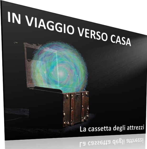 IN VIAGGIO VERSO CASA – La cassetta degli attrezzi
