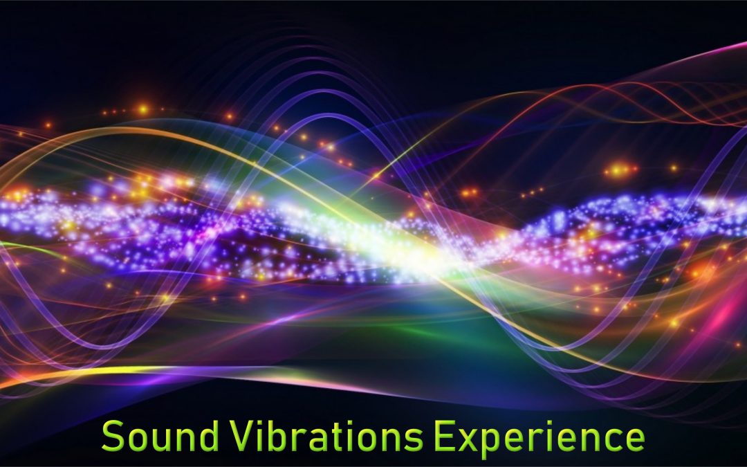 SOUND VIBRATIONS EXPERIENCE