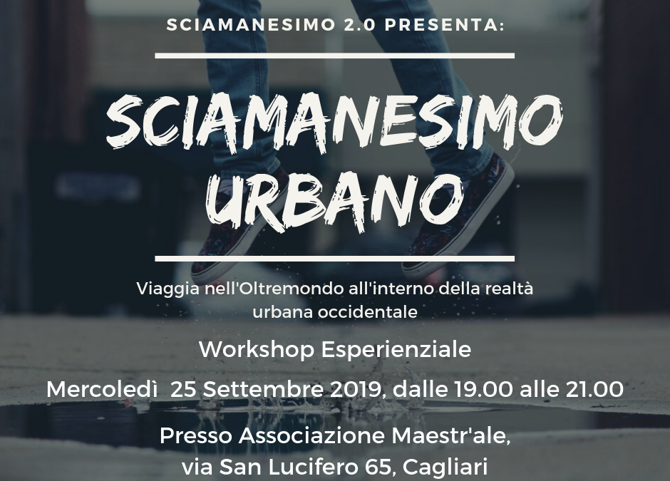 SCIAMANESIMO URBANO