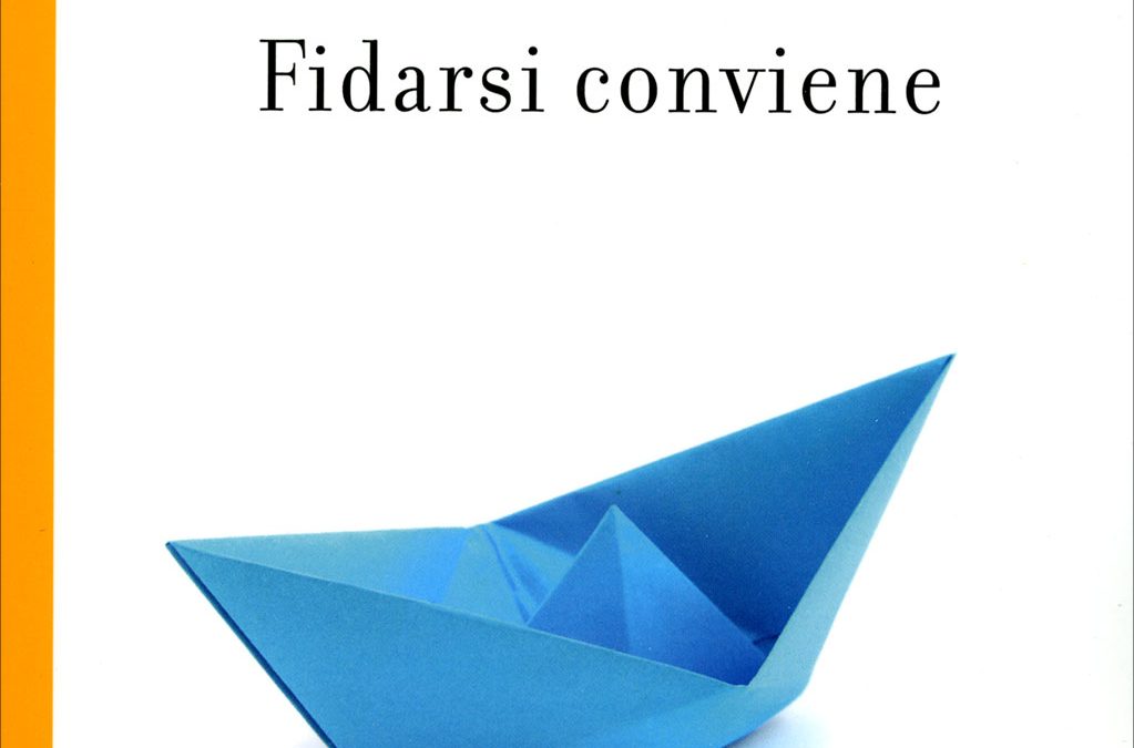 Fidarsi conviene