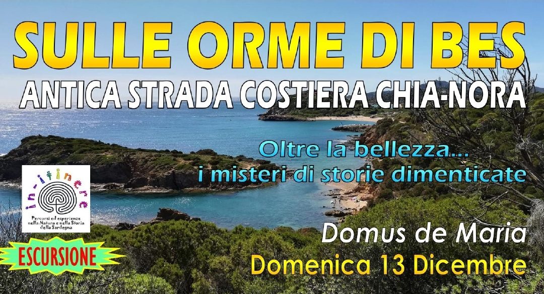 SULLE ORME DI BES – Antica strada costiera Chia – Nora