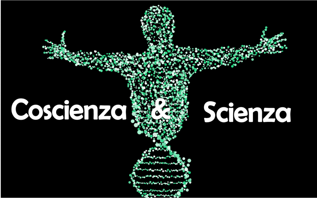 Coscienza e Scienza