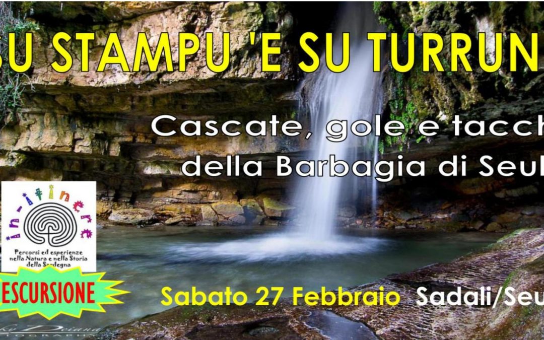 SU STAMPU ‘E SU TURRÙNU – Cascate, gole e tacchi della Barbagia di Seulo