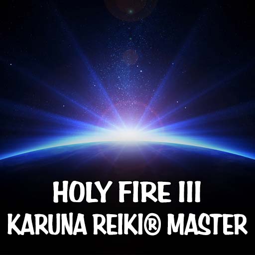 HOLY FIRE® III KARUNA REIKI®