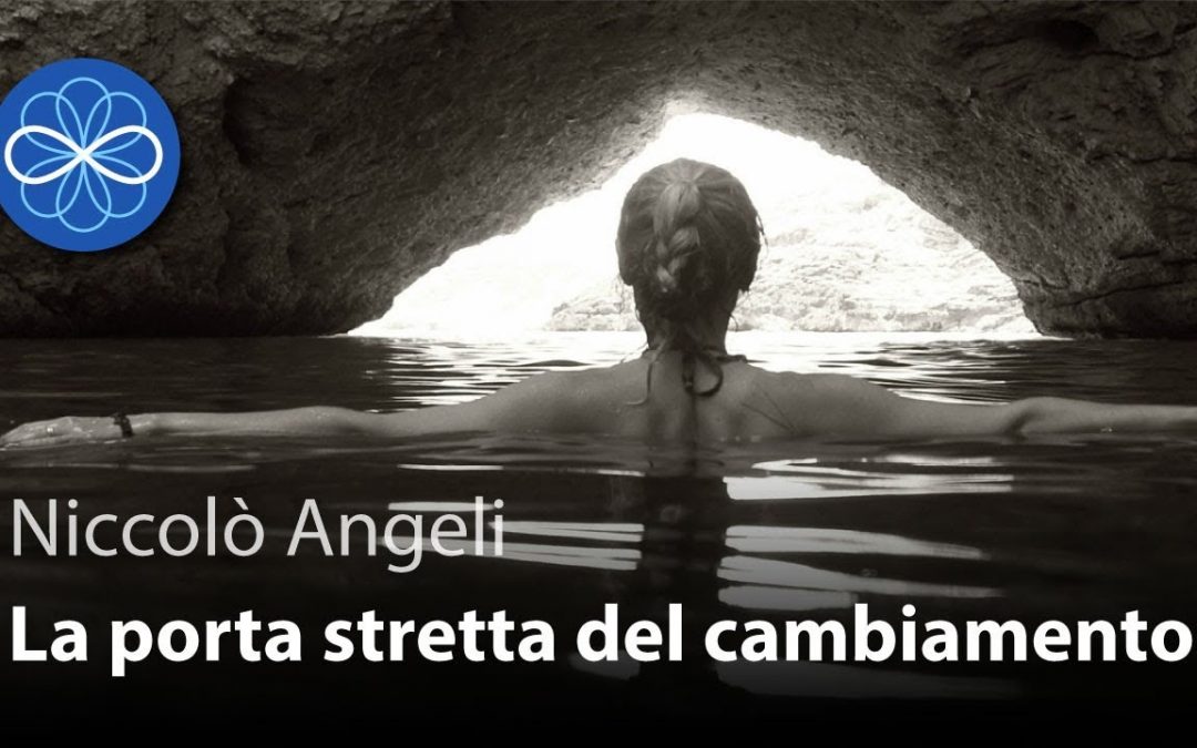 La porta stretta del cambiamento