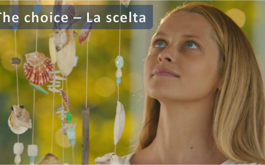 La vita è fatta di scelte continue