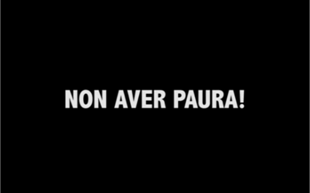 Non avere paura!