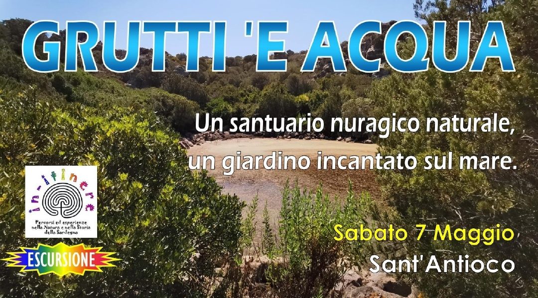 GRUTTI ‘E ACQUA – Un santuario nuragico naturale
