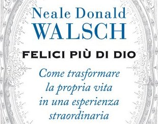 Felici più di Dio