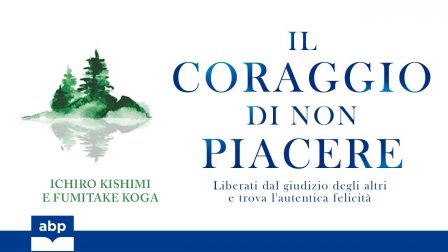 Il coraggio di non piacere