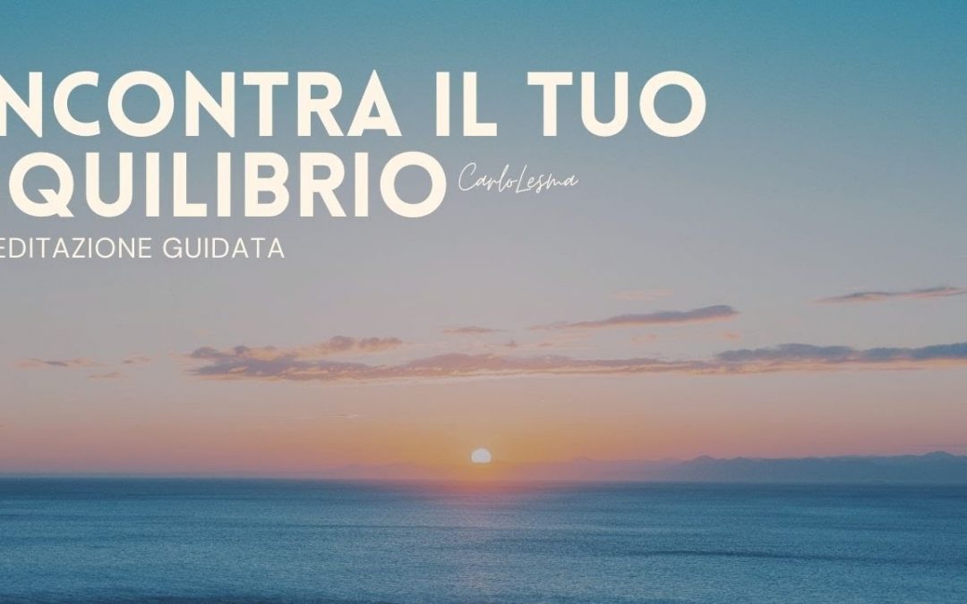 Incontra il tuo equilibrio