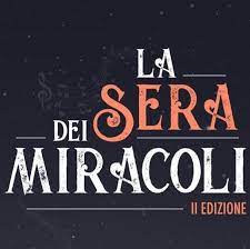 La sera dei Miracoli