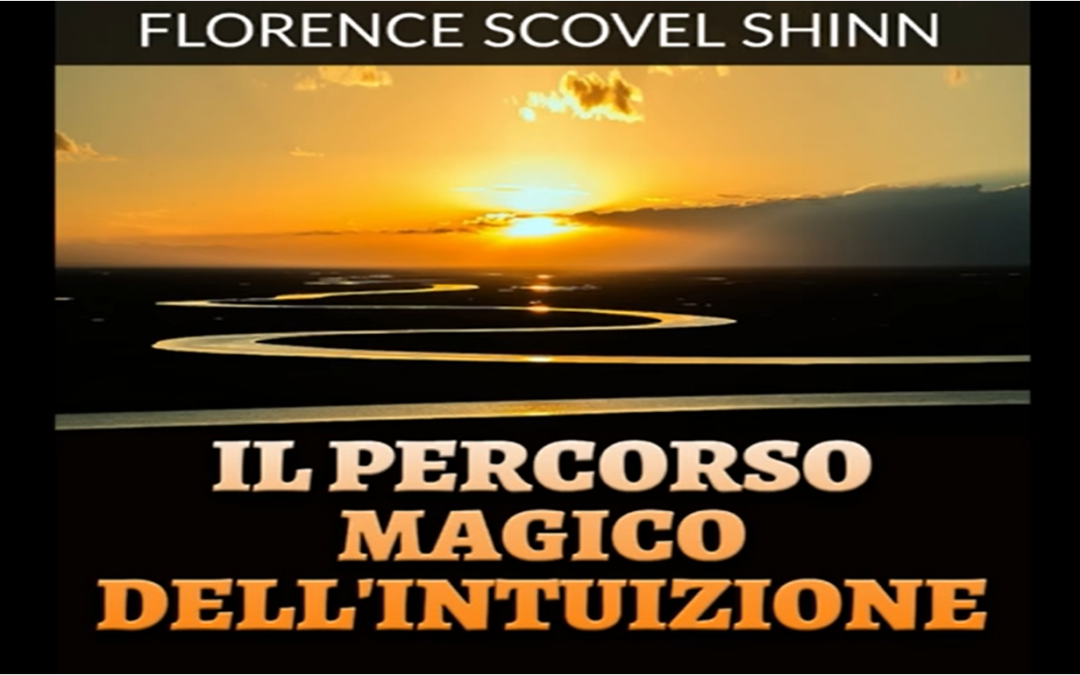 Il Percorso Magico dell’Intuizione