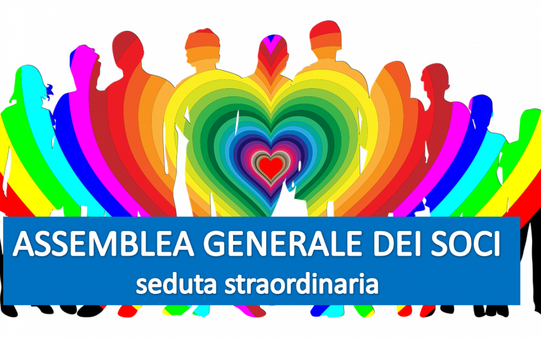 Assemblea Generale Straordinaria dei Soci