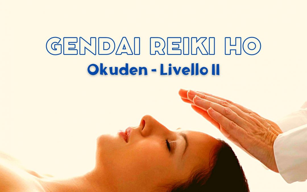 Gendai Reiki Ho Okuden Livello II