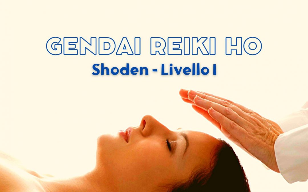 Gendai Reiki Ho Shoden Livello I