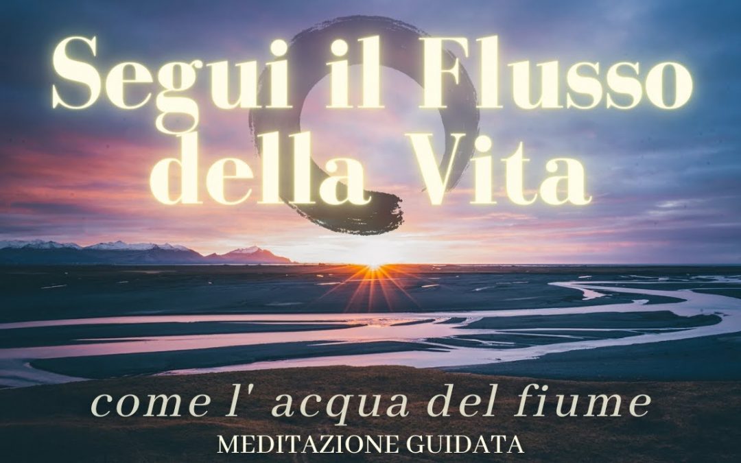 La Vita è un flusso