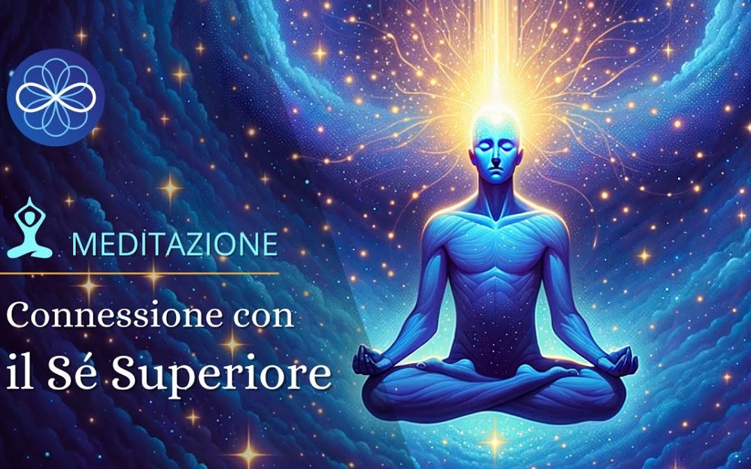 Connettiti al Sé Superiore