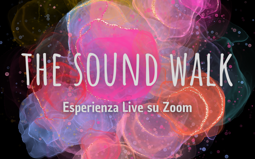 ESPERIENZA DI SOUND WALK LIVE