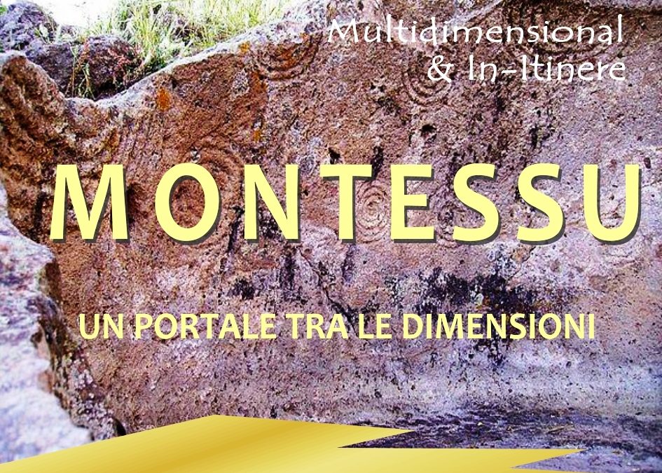 MONTESSU – UN PORTALE TRA LE DIMENSIONI